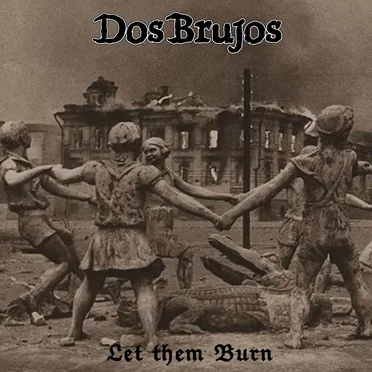Let Them Birn by Dos Brujos - album cover