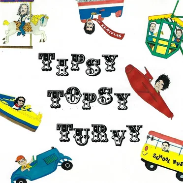 Tipsy Topsy Turvy