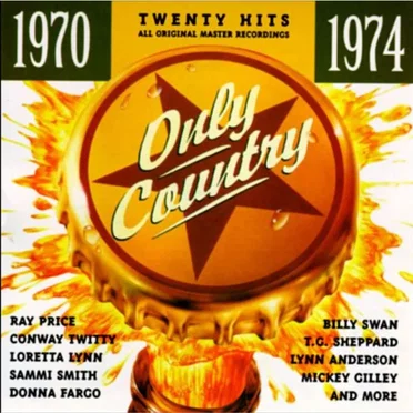 Only Country 1970-1974 by Various Artists - album cover