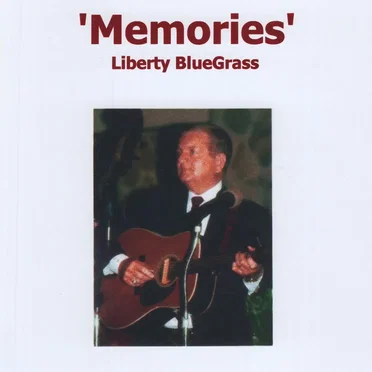 Memories by Liberty Bluegrass - album cover