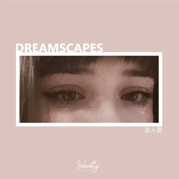 Dreamscapes