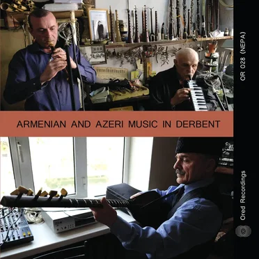 Armenian and Azeri Music in Derbent by Various Artists - album cover