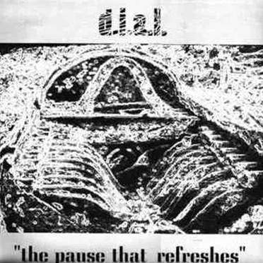 The Pause That Refreshes by D.I.A.L. - album cover
