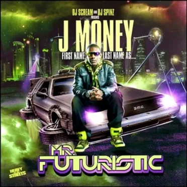 Mr. Futuristic by J-Money - album cover