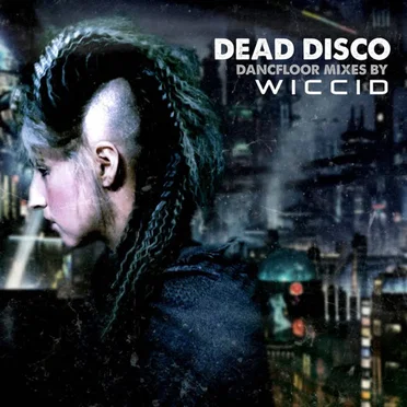 Dead Disco: Dancefloor Mixes by Wiccid by Various Artists - album cover