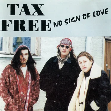 No Sign of Love by Tax Free - album cover