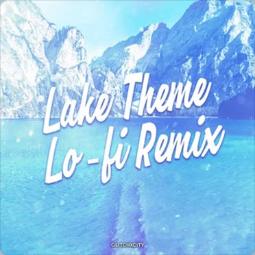 Lake Theme (Lo-Fi Remix)