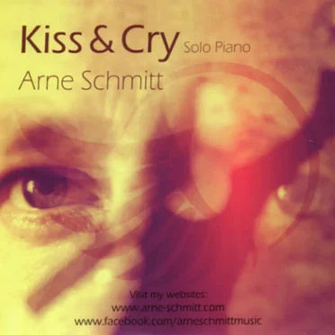 Kiss & Cry by Arne Schmitt - album cover