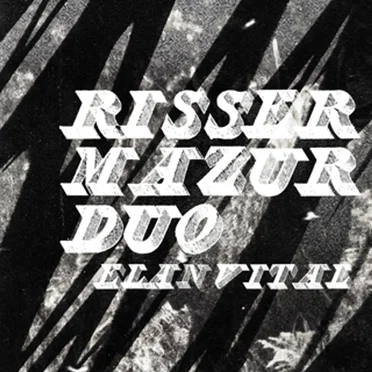 Élan Vital by Eve Risser & Rafal Mazur - album cover