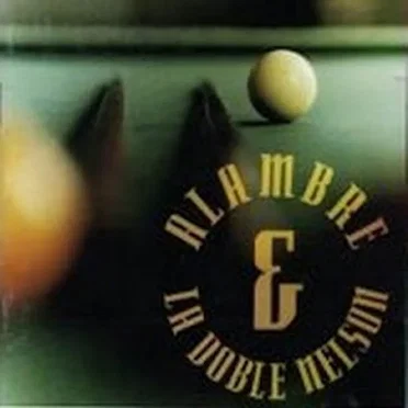 Alambre y La Doble Nelson by Alambre y La Doble Nelson - album cover