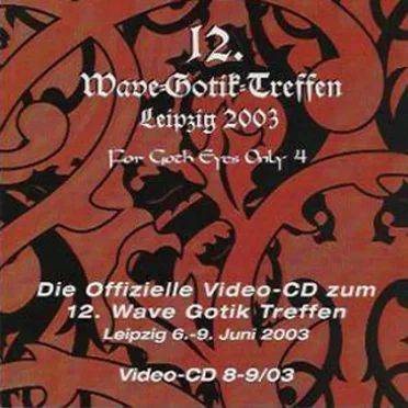 12. Wave-Gotik-Treffen Leipzig 2003 - For Goth Eyes Only 4 by Various Artists - album cover