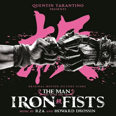 The Man With the Iron Fists: Original Motion Picture Score