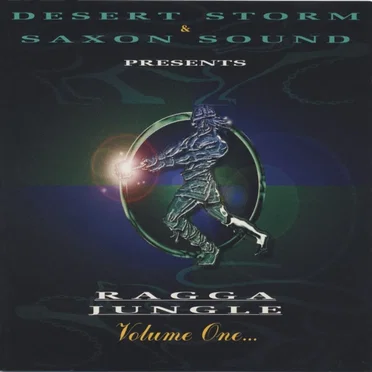 Desert Storm & Saxon Sound Presents: Ragga Jungle, Volume One by Various Artists - album cover
