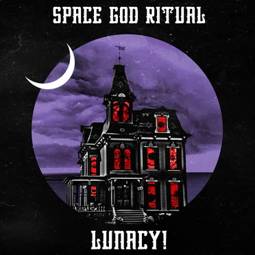 Lunacy! by Space God Ritual - album cover