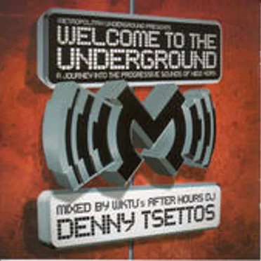 Welcome to the Underground by DJ Denny Tsettos - album cover