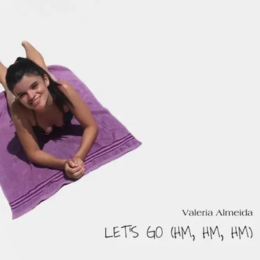 Let’s Go (Hm, Hm, Hm) by Valeria Almeida - album cover