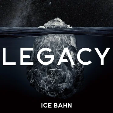 LEGACY by ICE BAHN - album cover