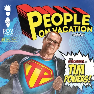 The Chronicles of Tim Powers