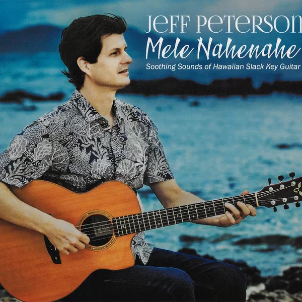 Mele Nahenahe, Soothing Sounds of Hawaiian Slack Key Guitar