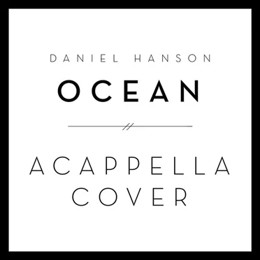 Ocean (A Cappella Cover)
