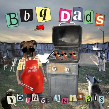 BBQ Dads by Young Animals - album cover