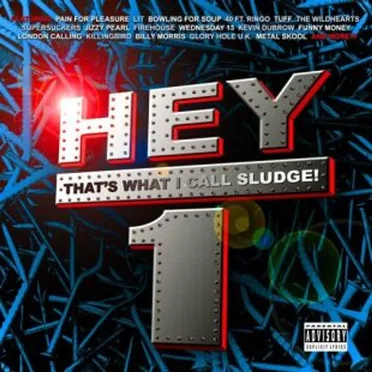 Hey! That's What I Call Sludge 1 by Various Artists - album cover