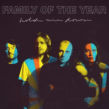 Hold Me Down by Family of the Year - album cover