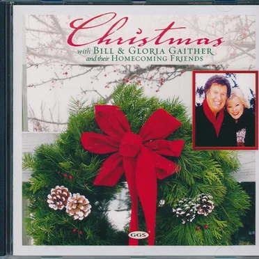 Christmas With Bill & Gloria Gaither and Their Homecoming Friends