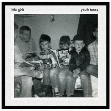 Youth Tunes by Little Girls - album cover