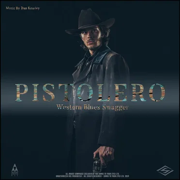 Pistolero: Rustic Western Blues Swagger by Songs To Your Eyes - album cover