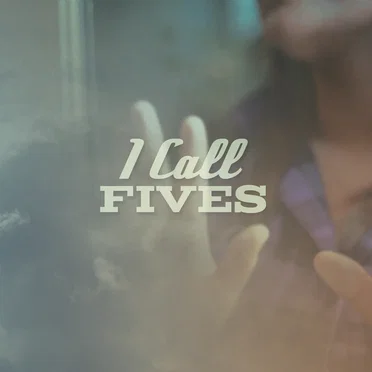 I Call Fives