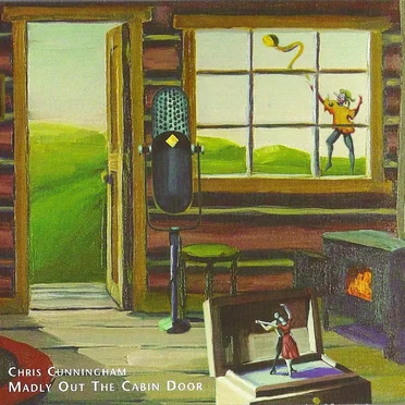 Madly Out the Cabin Door