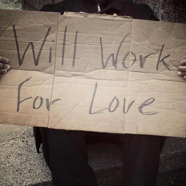 Will Work for Love