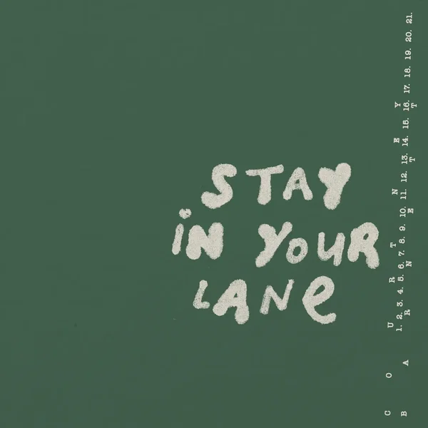 Stay in Your Lane