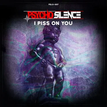 I Piss On You