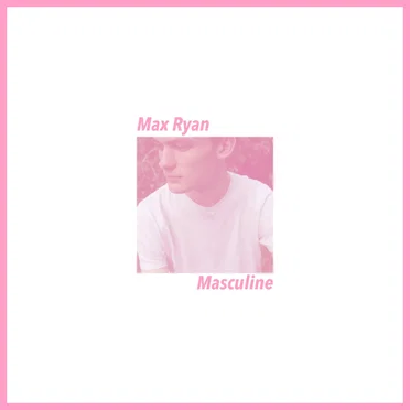 Masculine by Max Ryan - album cover