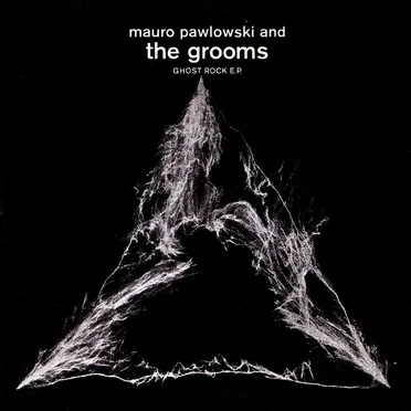 Ghost Rock EP by Mauro Pawlowski and the Grooms - album cover