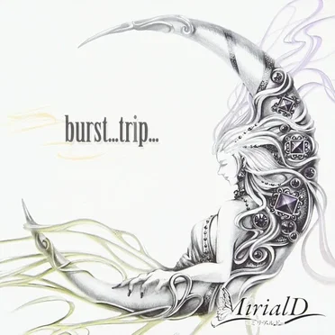 burst...trip... by MirialD - album cover