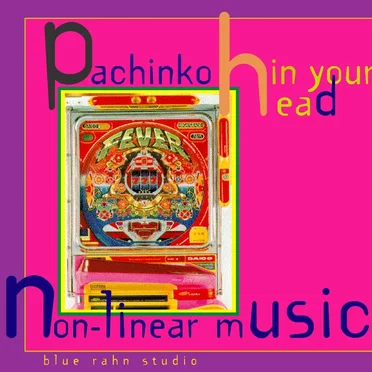 Pachinko in Your Head: Non-Linear Music