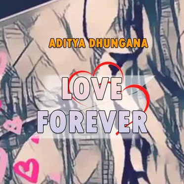 Love Forever by Aditya Dhungana - album cover