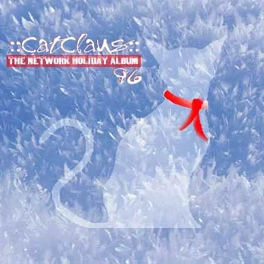 ::Catclaus:: The Network Holiday Album 96 by Various Artists - album cover