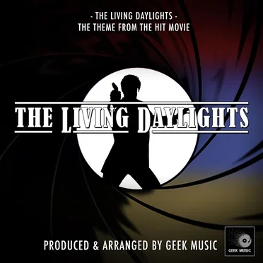 The Living Daylights (From “The Living Daylights”)