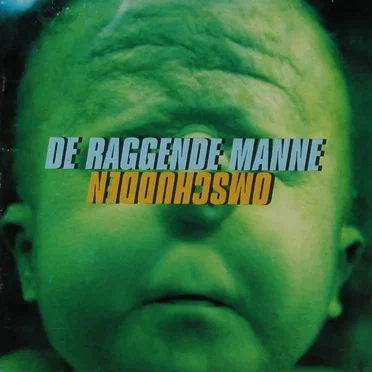 Omschudden by De Raggende Manne - album cover