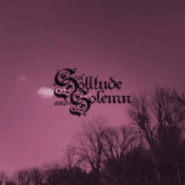 Of Solitude and Solemn