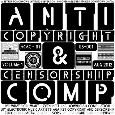 Anti Copyright & Censorship Compilation, Volume 1 by Various Artists - album cover