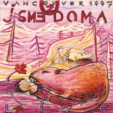 Vancouver 1997 Live by Už jsme doma - album cover