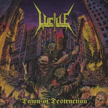 Dawn of Destruction by Lucille - album cover