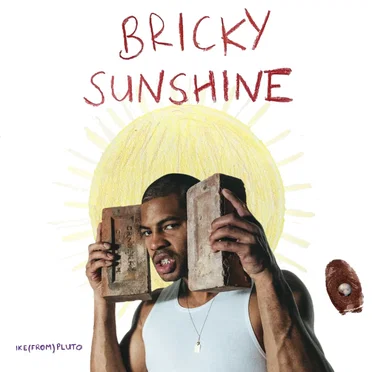 BRICKY SUNSHINE by Ike(from)Pluto - album cover
