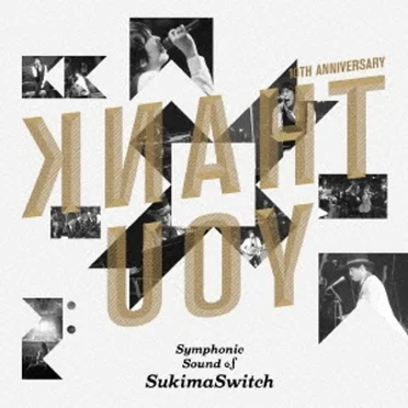 Symphonic Sound of SukimaSwitch