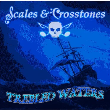 Trebled Waters by Scales and Crosstones - album cover